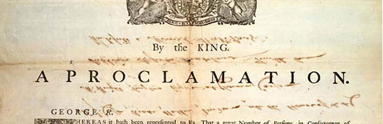 Un document historique dont le titre est « A Proclamation: By the King » (Une proclamation du roi) et l’insigne du roi au-dessus du titre